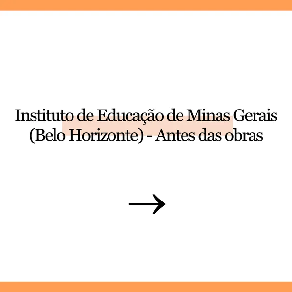 Governo de Minas recupera prédios escolares de valor histórico e afetivo para a população