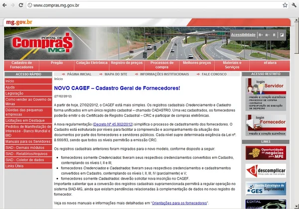 Todas as informações referentes ao cadastro de fornecedores estão disponíveis no site Portal Compras MG