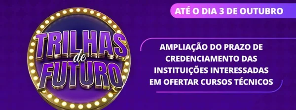 Governo de Minas amplia período de credenciamento das instituições interessadas em oferecer cursos técnicos no Trilhas de Futuro