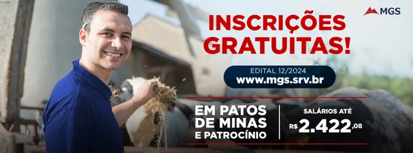 MGS abre processo seletivo em Patos de Minas e Patrocínio