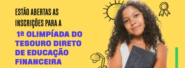 Alunos de escolas mineiras podem se inscrever na Olimpíada do Tesouro Direto de Educação Financeira
