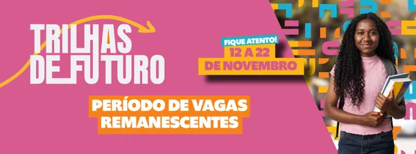 Abertas as inscrições para as vagas remanescentes da 5ª edição do Trilhas de Futuro 