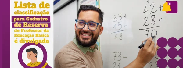 Divulgada lista de classificação para o cadastro de reserva de Professores da Educação Básica