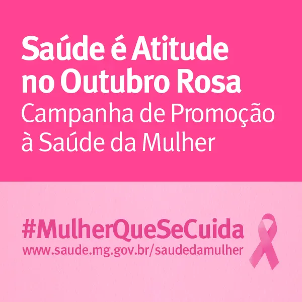 ‘Outubro Rosa’ tem ações de conscientização sobre câncer de mama e colo do útero para as mineiras