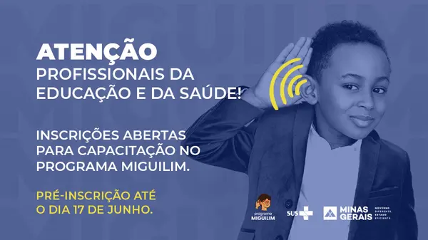 Abertas as inscrições para capacitação de profissionais no Programa Miguilim 