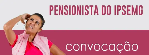 Pensionistas do Ipsemg que fizeram aniversário em outubro só têm até o dia 29/11 para realizarem a prova de vida