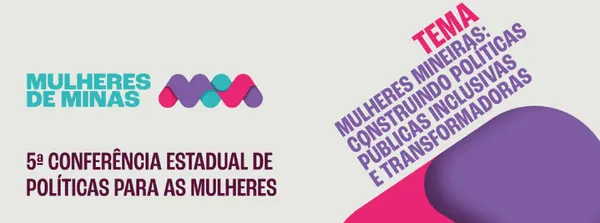 Conferências Regionais de Políticas Públicas para Mulheres começam a ser marcadas em Minas